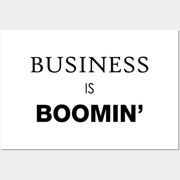 Business is Boomin' Wall Art by Venus Complete